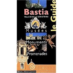 Bastia : Mus�es, monuments, promenades