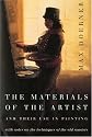 The Materials of the Artist and Their Use in Painting: With Notes on the Techniques of the Old Masters, Revised Edition