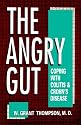 The Angry Gut: Coping with Colitis and Crohn's Disease