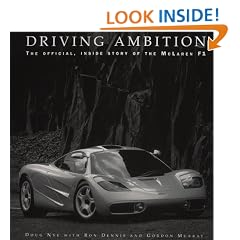 Driving Ambition : The Official Inside Story of the McLaren F1
