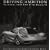 Driving Ambition : The Official Inside Story of the McLaren F1