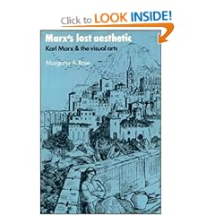 Marx's Lost Aesthetic: Karl Marx and the Visual Arts