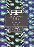 Alexander Pope: Selected Poems (Poetry Classics)