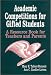 Academic Competitions for Gifted Students: A Resource Book for Teachers and Parents