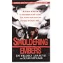 Smoldering Embers: The True Story of a Serial Murderer and Three Courageous Women