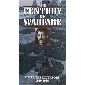 The Century of Warfare ~ Enter the Dictators 1920-1935