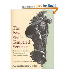 The New Well Tempered Sentence: A Punctuation Handbook for the Innocent, the Eager, and the Doomed