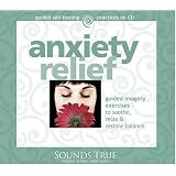 Anxiety Relief (Guided Self-Healing Practices)