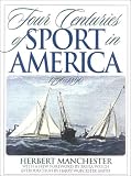 Four Centuries of Sport in America, 1490 - 1890