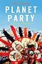 Planet Party: A World of Celebration