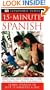 Eyewitness Travel Guides: 15-Minute Spanish (DK 15-Minute Language Guides)