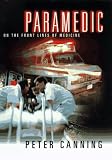 Paramedic : On the Front Lines of Medicine
