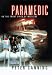  : Paramedic : On the Front Lines of Medicine