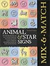 Mix & Match Animal & Star Signs (Mix & Match)