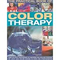 The Practical Book of Colour Therapy