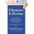 Character Is Destiny: The Value of Personal Ethics in Everyday Life