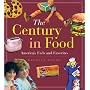 The Century in Food: America's Fads and Favorites