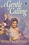A gentle calling (The Cambridge collection, 1740-1885)