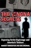 The Venona Secrets: Exposing Soviet Espionage and America's Traitors