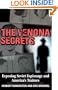 The Venona Secrets: Exposing Soviet Espionage and America's Traitors