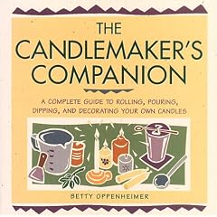 Candlemaker's Companion: Step-by-step Techniques for Making Candles