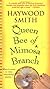 Queen Bee of Mimosa Branch