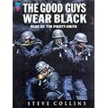 The Good Guys Wear Black: True-life Heroes of Britain's Armed Police