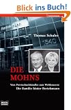 Die Mohns: Vom Provinzbuchh�ndler zum Weltkonzern. Die Familie hinter Bertelsmann