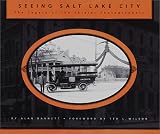 Seeing Salt Lake City: The Legacy of the Shipler Photographers
