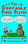 The Quotable Poker Player: 1500 Humorous Poker Quotations from Five-card Stud to Texas Hold 'em