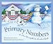 Primary Numbers: A New Hampshire Number Book (Count Your Way Across the USA) by Marie Harris