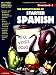 The Complete Book of Starter Spanish (Spanish and English Edition)