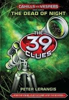 The Dead of Night  (The 39 Clues: Cahills vs. Vespers, Book 3) - Library Edition