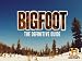 Bigfoot: The Definitive Guide