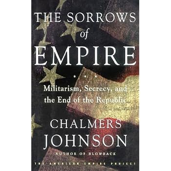 Set A Shopping Price Drop Alert For The Sorrows of Empire: Militarism, Secrecy, and the End of the Republic (Blowback Trilogy)