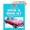 MGB and MGB GT: Your Expert Guide to MGB and MGB Problems and How to Fix Them (Auto-Doc Series)