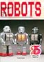 Robots: Spaceships and Other Tin Toys