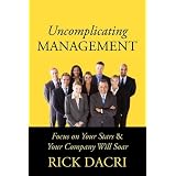 UncomplicatingManagement:FocusonYourStars&YourCompanyWillSoa