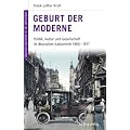Deutsche Geschichte im 20. Jahrhundert 01. Geburt der Moderne: Politik, Kultur und Gesellschaft im deutschen Kaiserreich 1900-1917