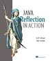 Java Reflection in Action (In Action series)