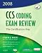CCS Coding Exam Review 2008: The Certification Step (CCS Coding Exam Review: The Certification Step (W/CD))