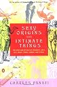 Sexy Origins and Intimate Things: The Rites and Rituals of Straights, Gays, Bis, Drags, Trans, Virgins, and Others