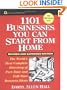 1101 Businesses You Can Start From Home (Wiley Small Business Editions)