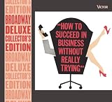 How to Succeed in Business Without Really Trying