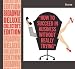 How to Succeed in Business Without Really Trying (Deluxe Edition) (1961 Original Broadway Cast) How to Succeed in Business Without Really Trying (Deluxe Edition) (1961 Original Broadway Cast)