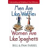 Men Are Like Waffles--Women Are Like Spaghetti