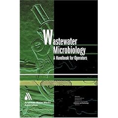 Wastewater Microbiology: A Handbook For Operators