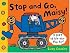 Stop and Go, Maisy! (Maisy)