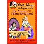 The Princess of the Fillmore Street School (Olivia Sharp Agent for Secrets) book cover