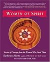 Women of Spirit: Stories of Courage from the Women Who Lived Them